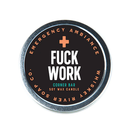Fuck Work Tin Candle