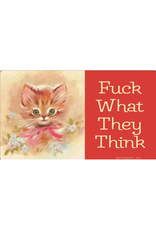 Fuck What They Think Cat Sticker