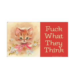 Fuck What They Think Cat Sticker