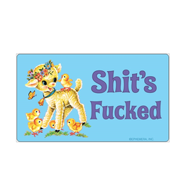 Shit's Fucked Sticker
