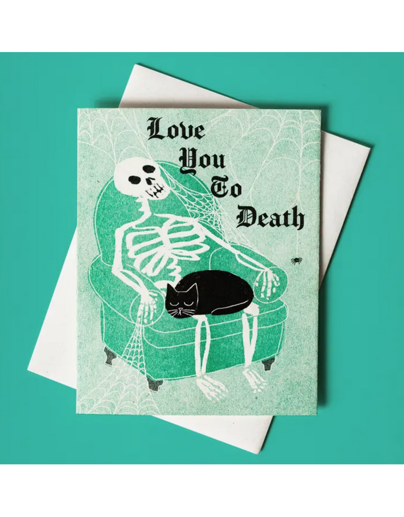 Love You to Death Skeleton & Cat Greeting Card