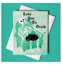 Love You to Death Skeleton & Cat Greeting Card