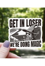 Get in Loser Wizard Sticker