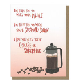 There For You Coffee Greeting Card