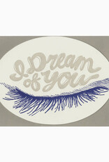 I Dream Of You Greeting Card