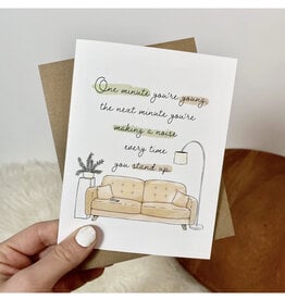 Making a Noise Every Time You Stand Up Greeting Card