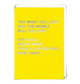 Do What You Love Greeting Card