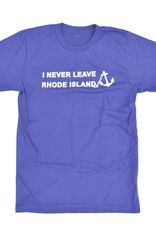 I Never Leave Rhode Island T-Shirt