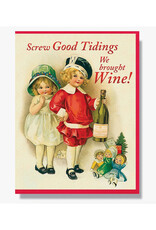 Screw Good Tidings We Brought Wine! Holiday Card