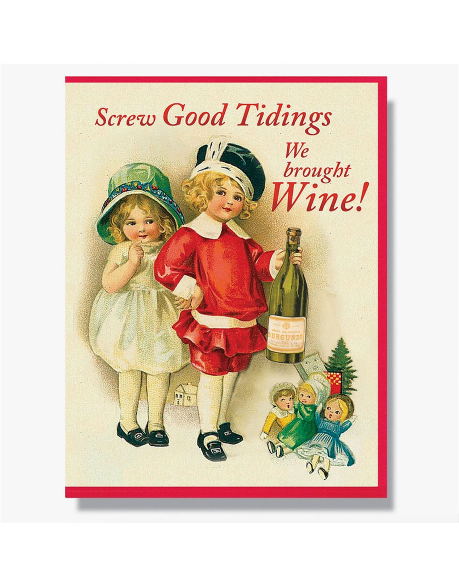 Screw Good Tidings We Brought Wine! Holiday Card