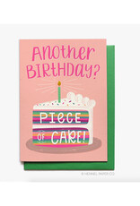 Another Birthday? Piece of Cake! Greeting Card