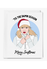 Tis the Damn Season Merry Swiftmas Greeting Card