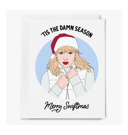 Tis the Damn Season Merry Swiftmas Greeting Card