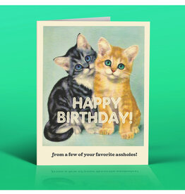 From Your Favorite Assholes Birthday Greeting Card