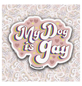 My Dog Is Gay Sticker