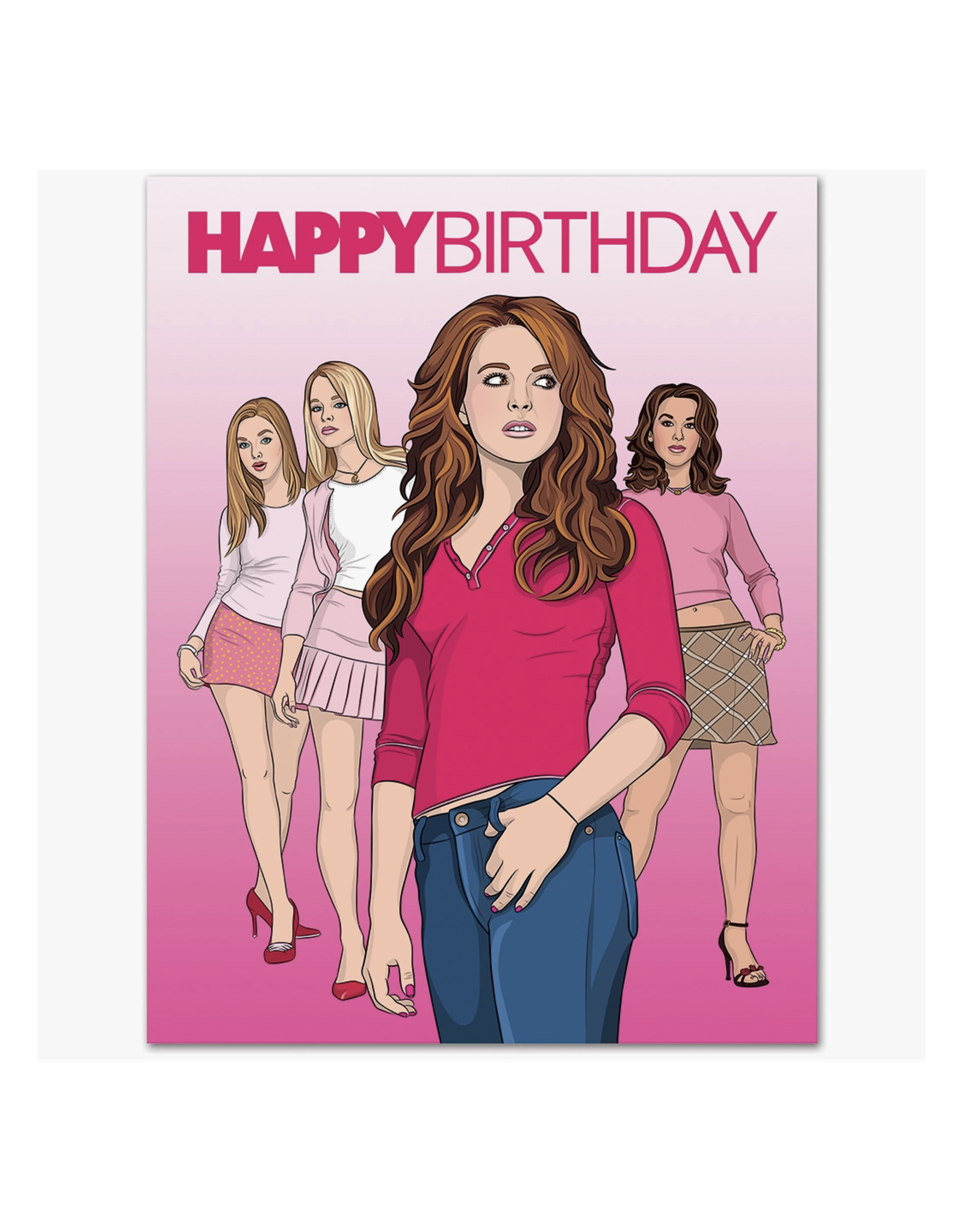 Happy Birthday Mean Girls Greeting Card