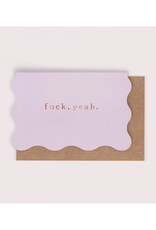 Fuck. Yeah. Congrats Greeting Card