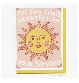 Sun Shines Brightest On Your Birthday Greeting Card