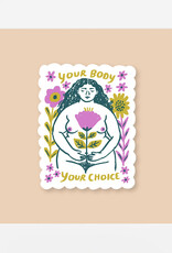 Your Body Your Choice Sticker
