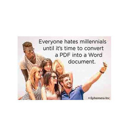 Everyone Hates Millenials Until it's Time to Convert a PDF Magnet