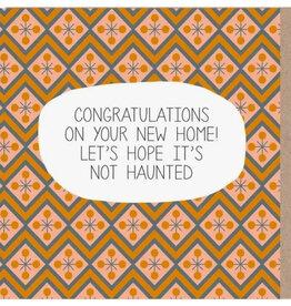 Hope It's Not Haunted New Home Greeting Card