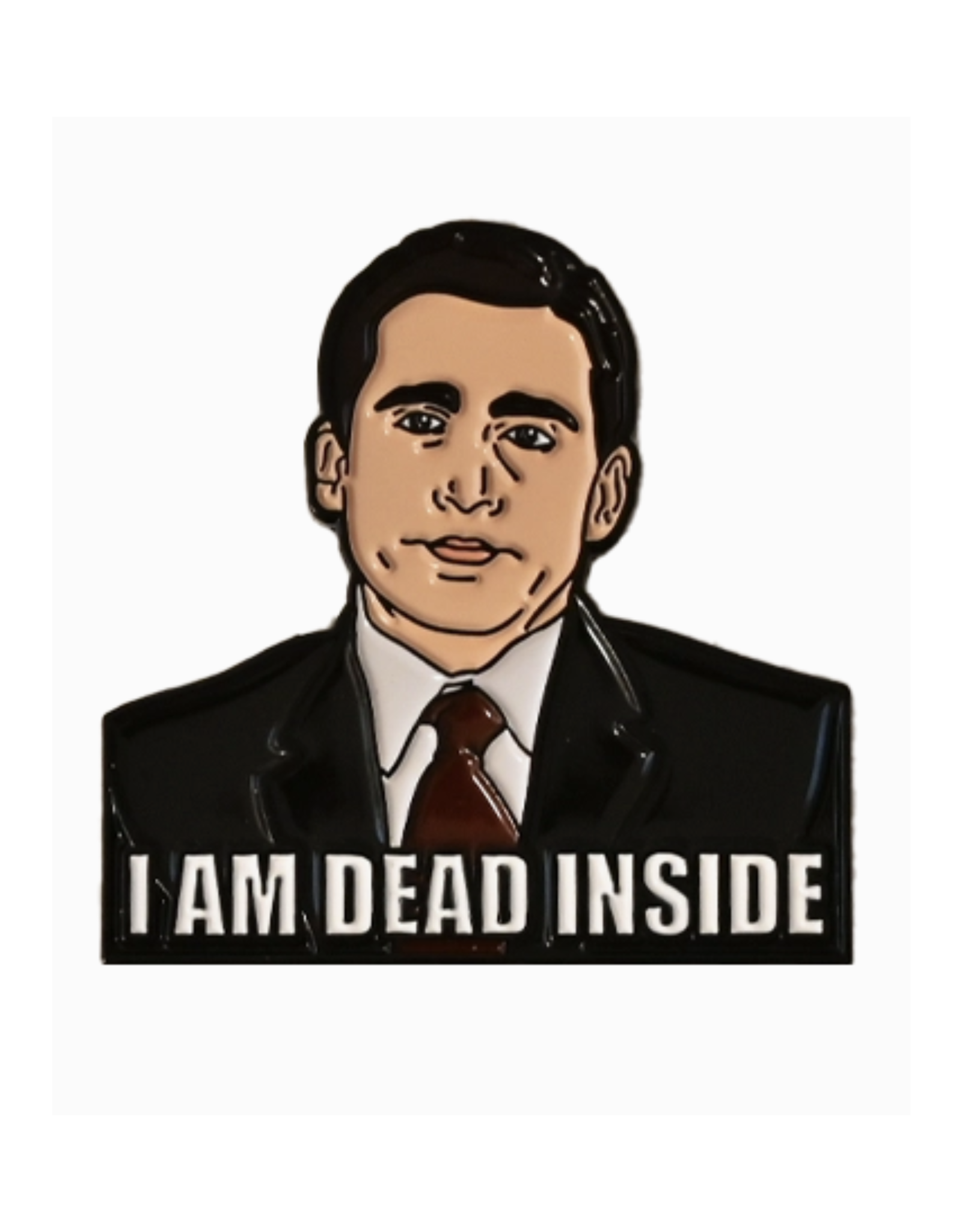 Michael Scott I Am Dead Inside Enamel Pin
