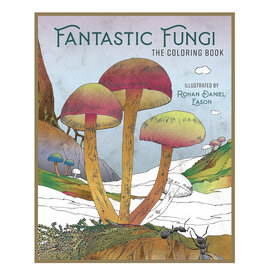 Fantastic Fungi: The Coloring Book