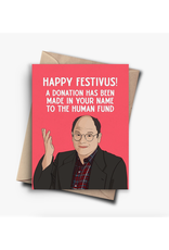 Happy Festivus George Costanza Human Fund Greeting Card