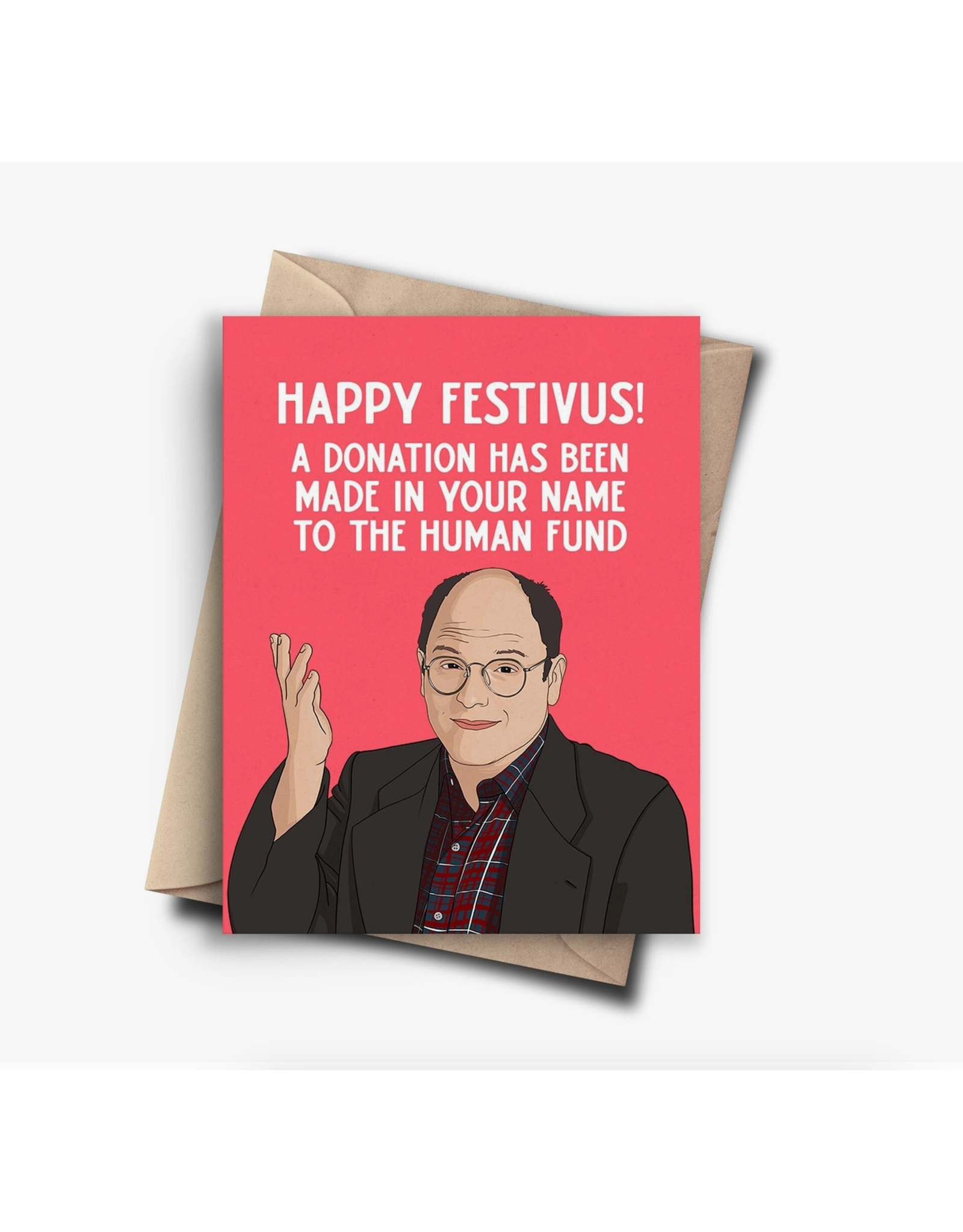 Happy Festivus George Costanza Human Fund Greeting Card