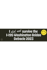 Washington Bridge Debacle 2023 Bumper Sticker