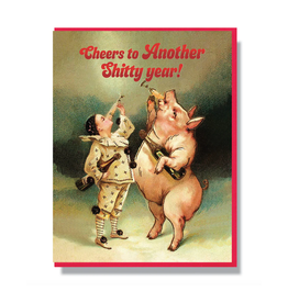 Cheers To Another Shitty Year! Greeting Card