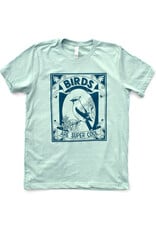 Birds Are Super Cool Shirt