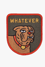 Whatever Dog Embroidered Patch