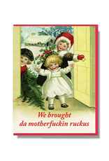 Motherfuckin Ruckus Greeting Card