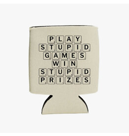 Play Stupid Games Win Stupid Prizes Coozie