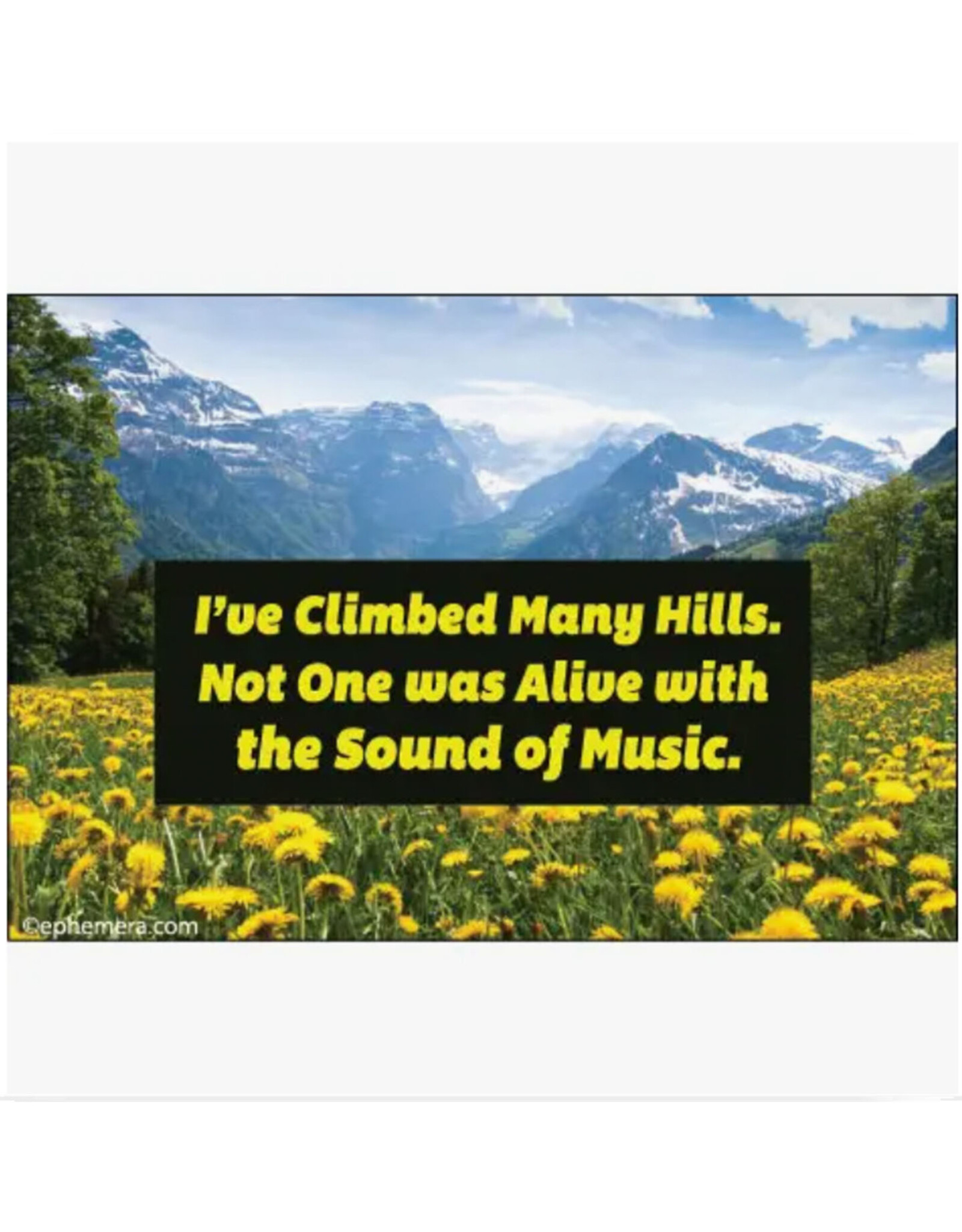 Climbed Many Hills... Sound of Music Magnet