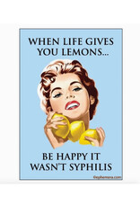 Be Happy it Wasn't Syphilis Magnet