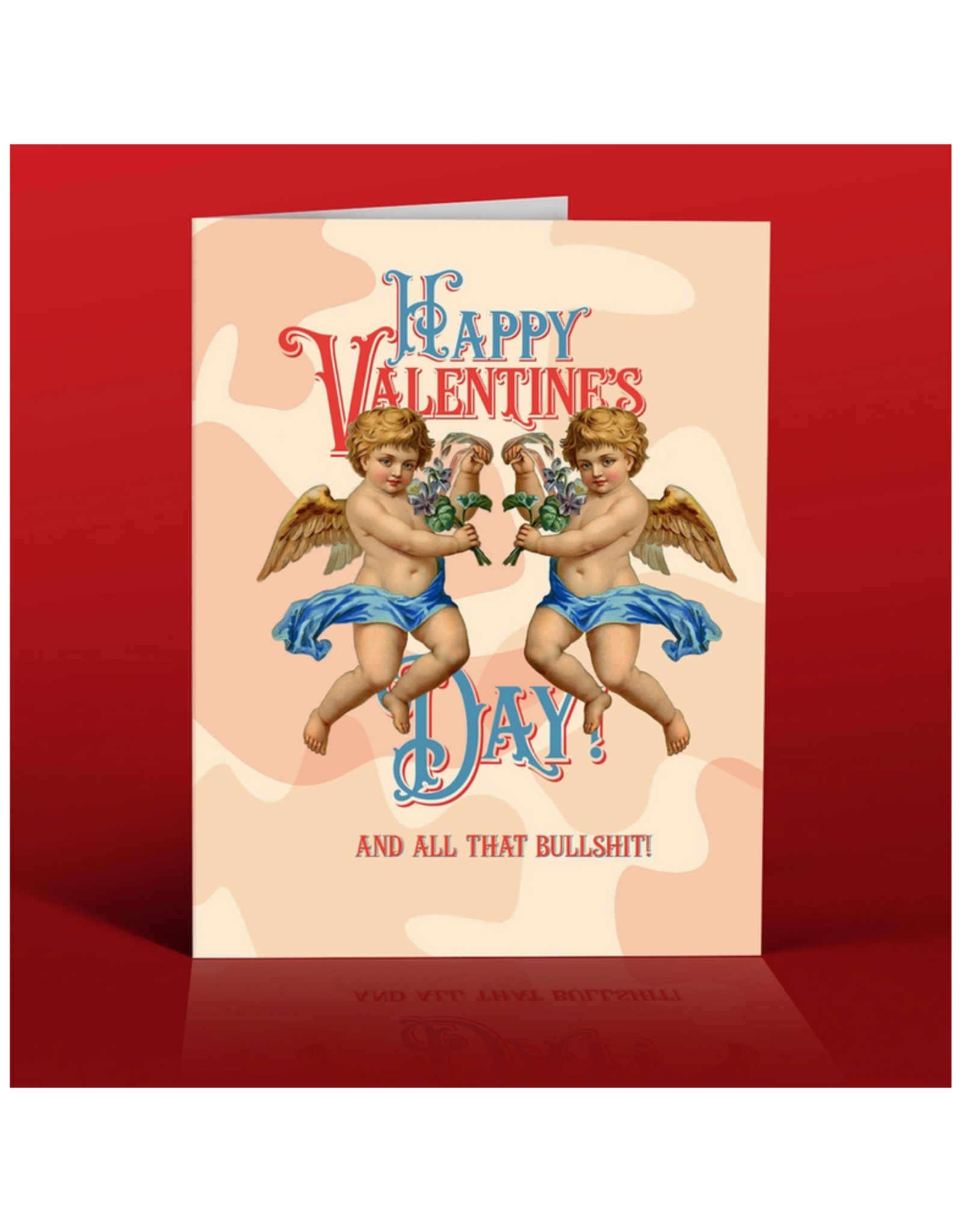 Happy Valentine's and All That Bullshit Greeting Card