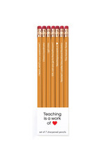 Teaching Is a Work of Heart Pencils