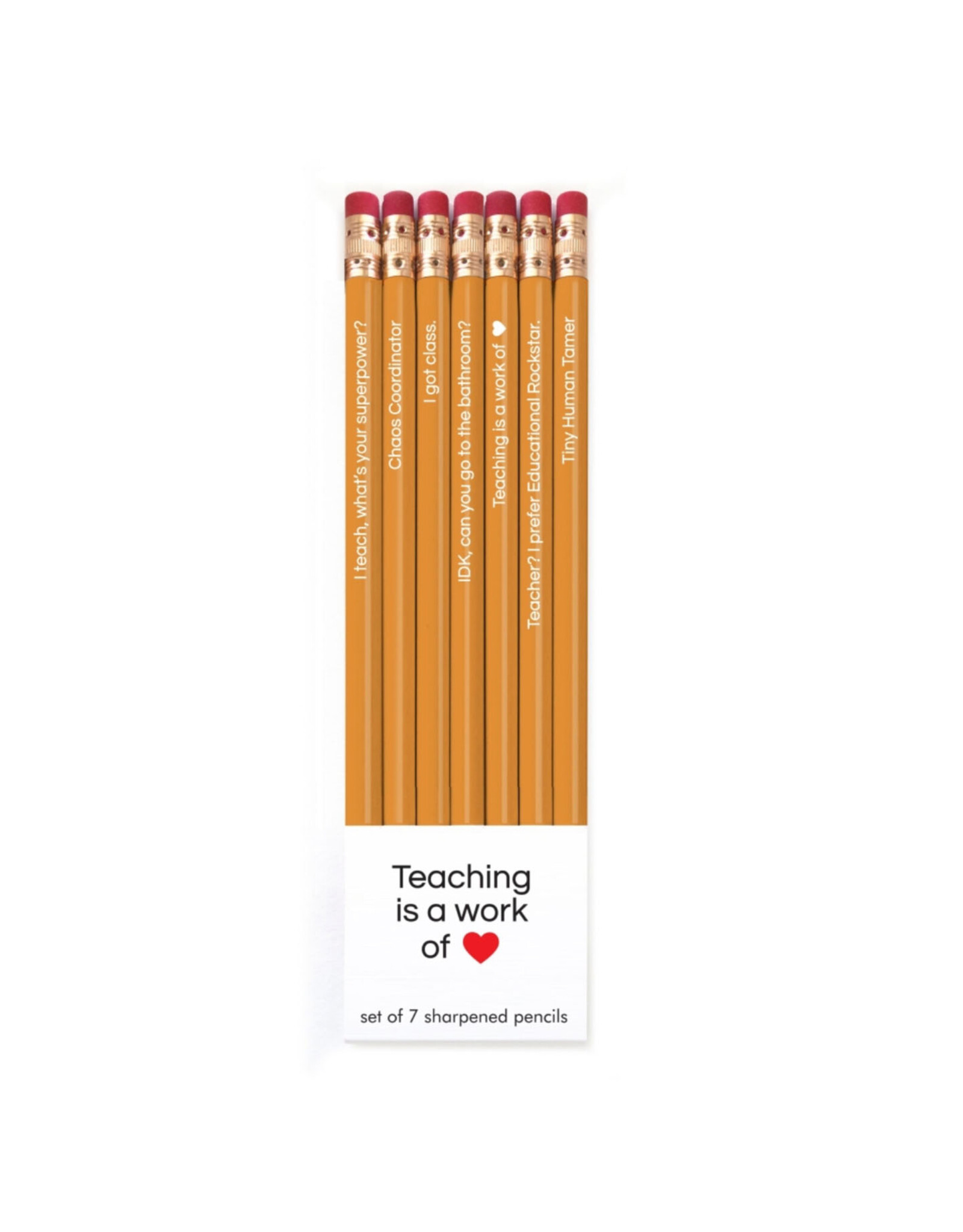 Teaching Is a Work of Heart Pencils