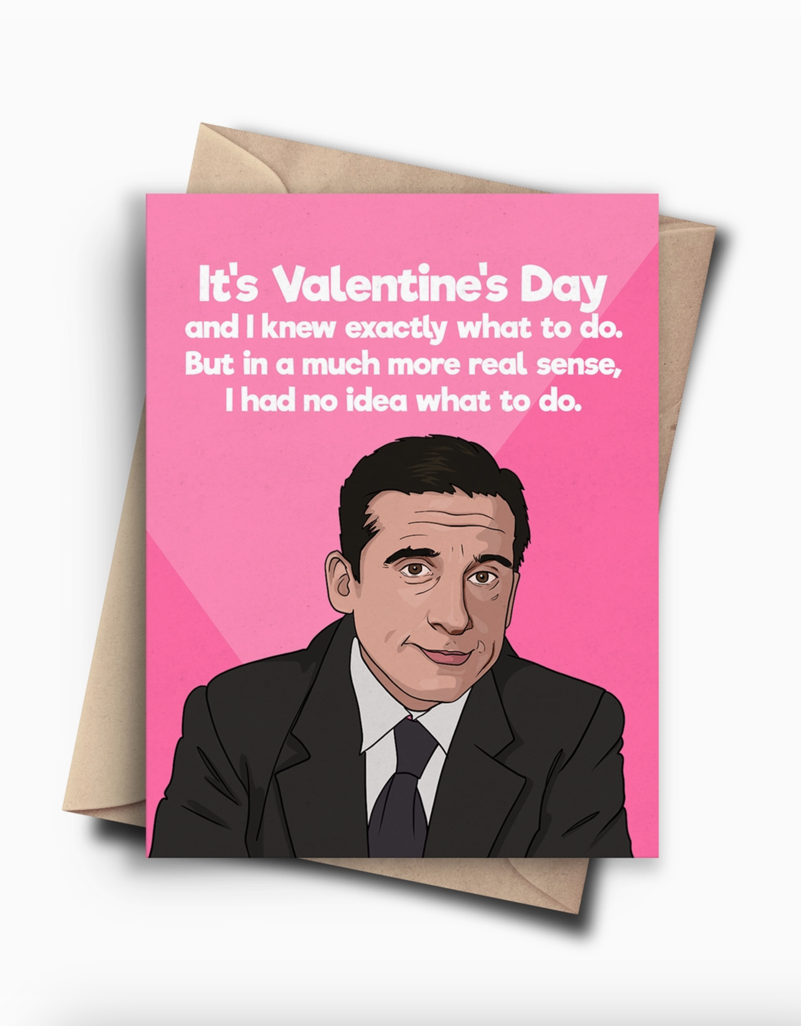 It's Valentine's Day Michael Scott Greeting Card