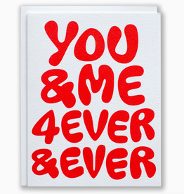 You & Me 4Ever & Ever Greeting Card