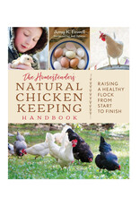The Homesteader's Natural Chicken Keeping Handbook