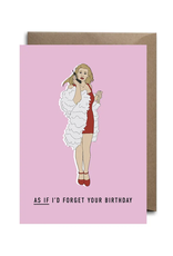 As If Clueless Birthday Greeting Card