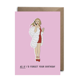 As If Clueless Birthday Greeting Card