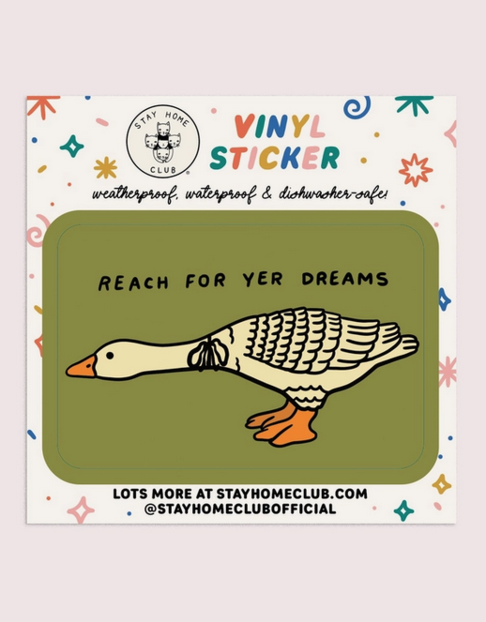 Reach Fer Your Dreams Duck Sticker