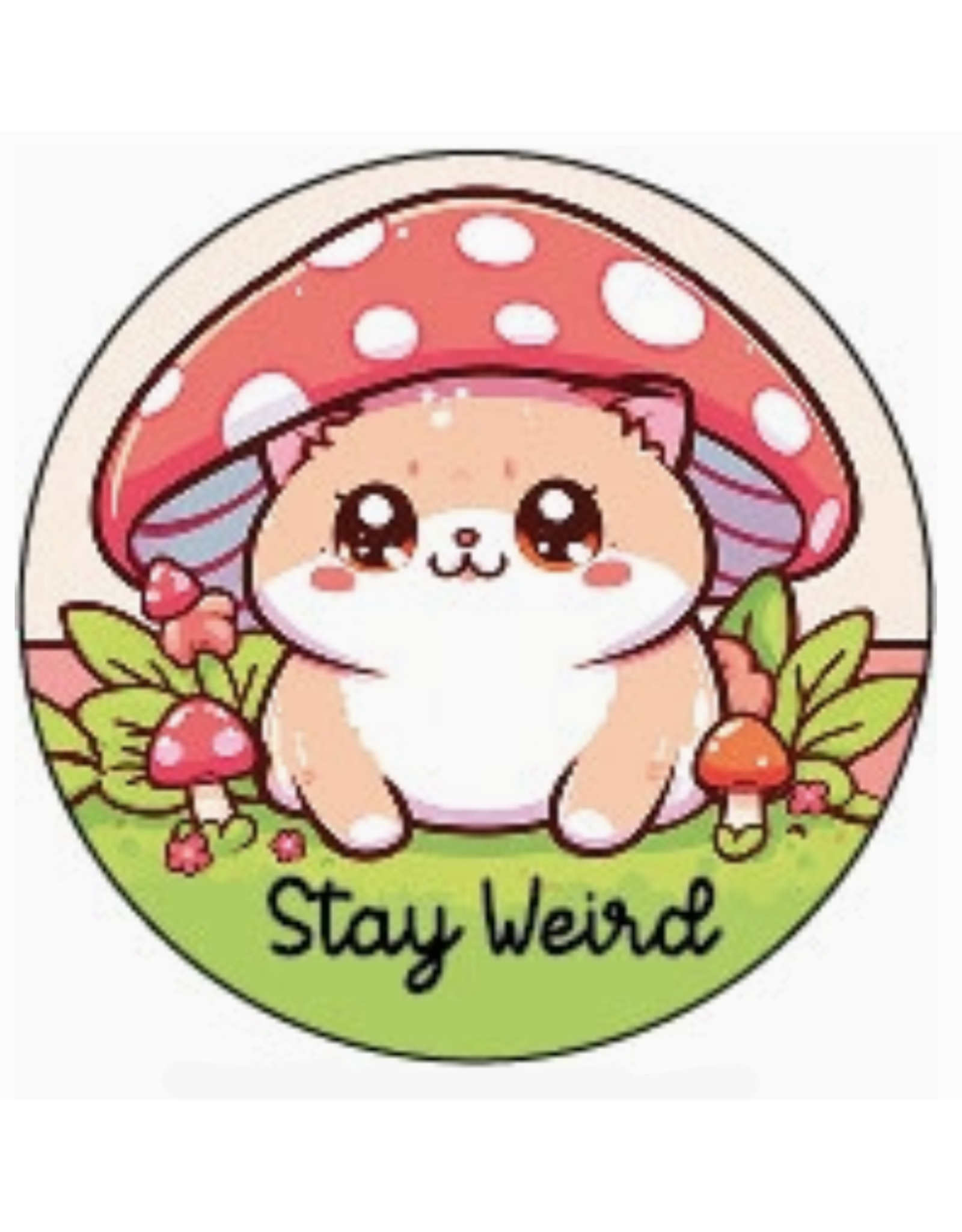 Stay Weird Button