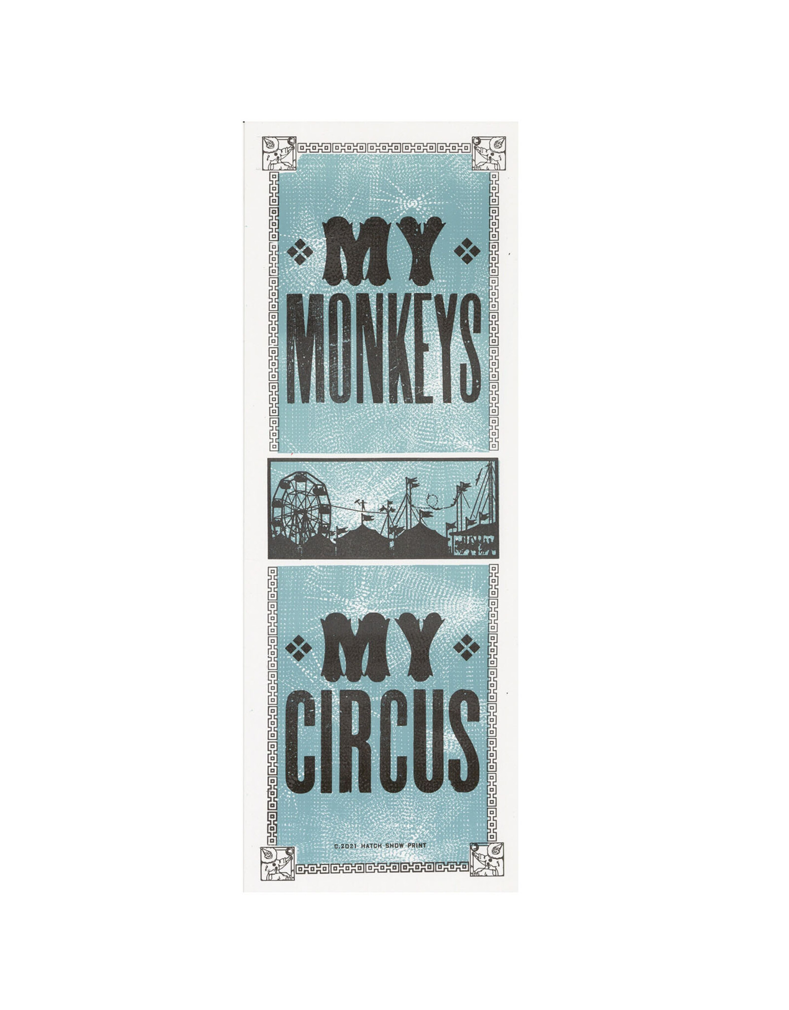 My Monkeys My Circus Print