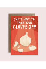 Can't Wait to Take Your Cloves Off Greeting Card