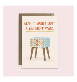 Glad It Wasn't Just a One Night Stand Greeting Card